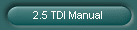 2.5 TDI Manual