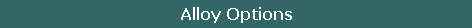 Alloy Options