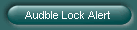 Audble Lock Alert