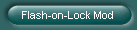 Flash-on-Lock Mod