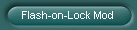 Flash-on-Lock Mod