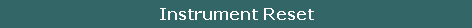Instrument Reset