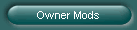 Owner Mods