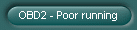 OBD2 - Poor running