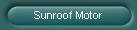 Sunroof Motor