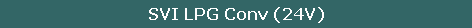 SVI LPG Conv (24V)