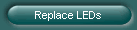 Replace LEDs